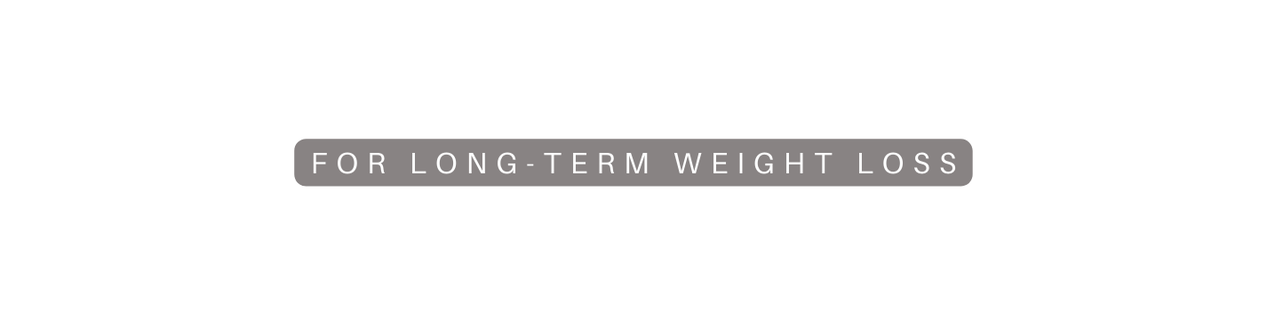 for long term weight loss